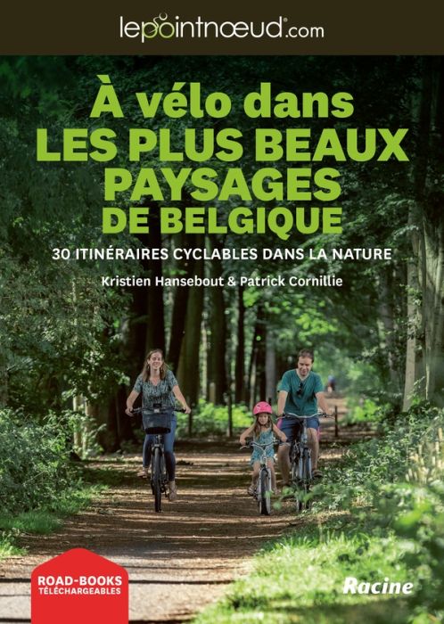 Emprunter À vélo dans des plus beaux paysages de Belgique. 30 itinéraires cyclables dans la nature livre