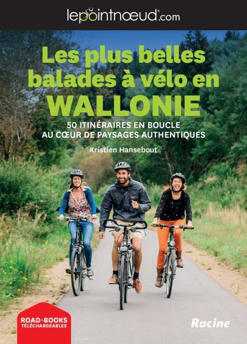 Emprunter Les plus belles balades à vélo en Wallonie. 50 itinéraires en boucle au coeur de paysages authentiqu livre