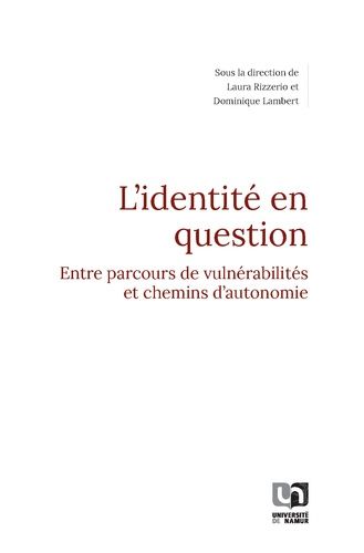 Emprunter L'identité en question. Entre parcours de vulnérabilités et chemins d'autonomie livre