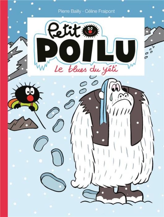 Emprunter Petit Poilu : Le blues du yéti livre