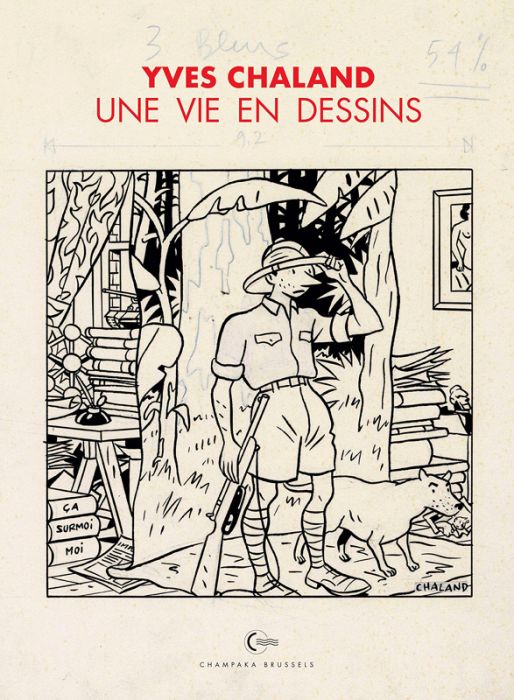 Emprunter Yves Chaland. Une vie en dessins livre