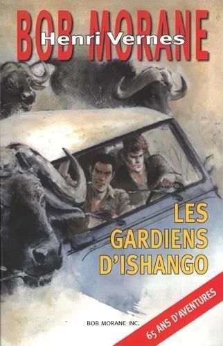 Emprunter Bob Morane Tome 278 : Les gardiens d'Ishango livre