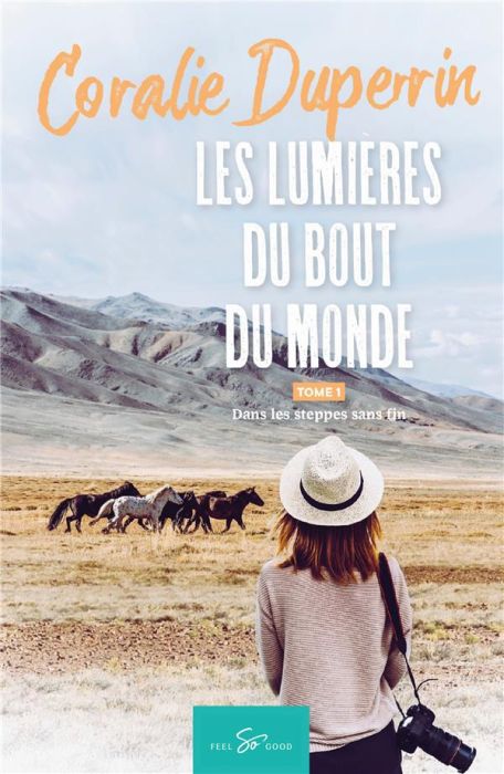 Emprunter Les lumières du bout du monde Tome 1 : Dans les steppes sans fin livre