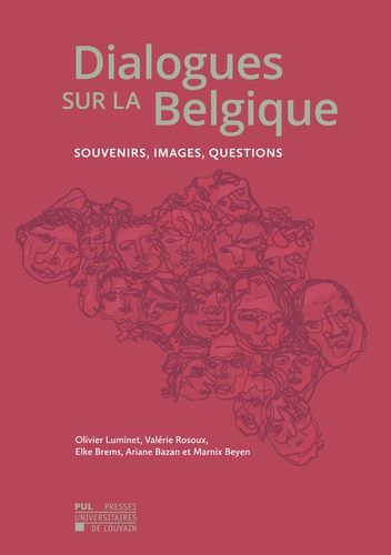 Emprunter Dialogues sur la Belgique. Souvenirs, images, questions livre