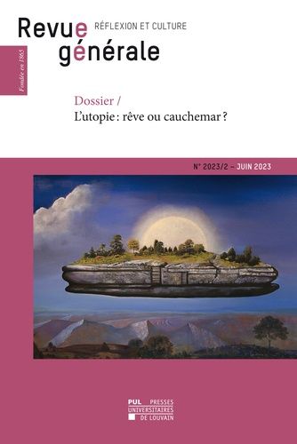 Emprunter Revue générale N° 2023/2, juin 2023 : L'utopie : rêve ou cauchemar ? livre