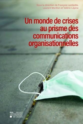 Emprunter Un monde de crises au prisme des communications organisationnelles livre