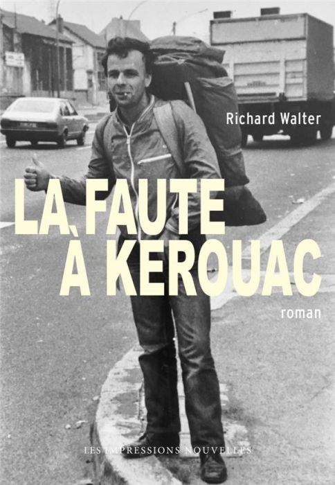 Emprunter La faute à Kerouac livre