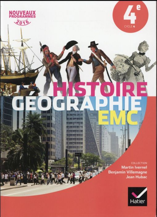 Emprunter Histoire-Géographie-Enseignement Moral et Civique 4e. Manuel de l'élève, Edition 2016 livre