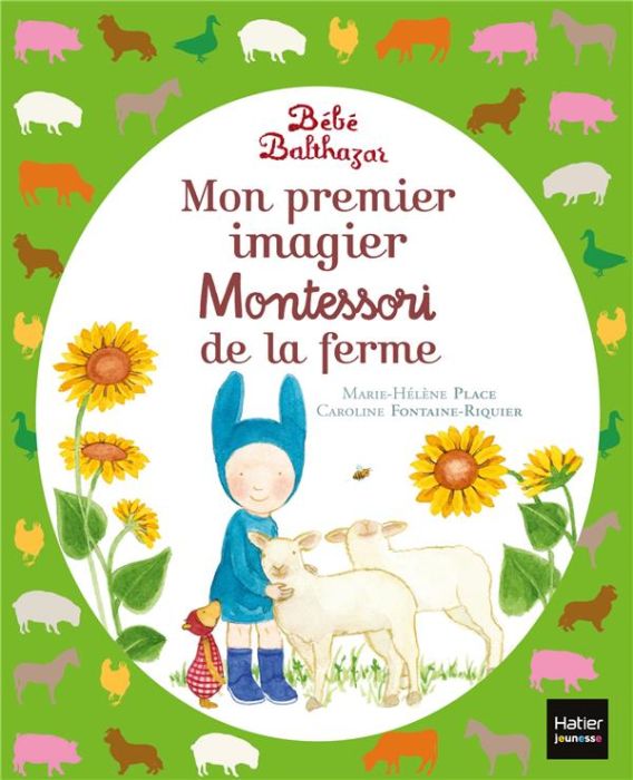 Emprunter Mon premier imagier Montessori de la ferme bébé Balthazar livre