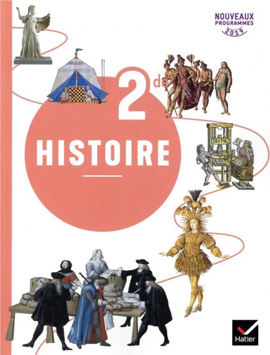 Emprunter Histoire 2nde. Livre de l'élève, Edition 2019 livre