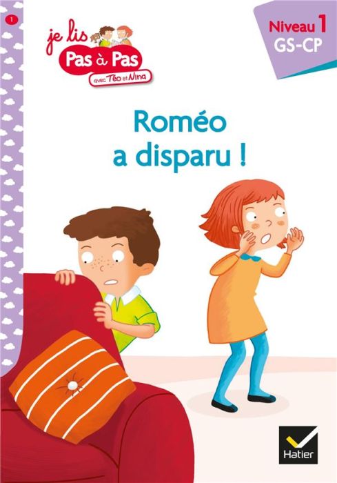 Emprunter Je lis pas à pas avec Téo et Nina Tome 1 : Roméo a disparu ! Niveau 1 GS-CP livre