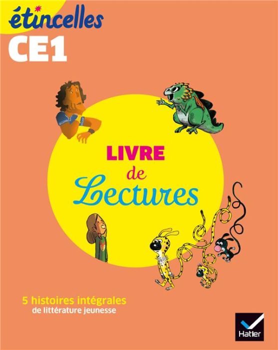 Emprunter Livre de lectures CE1 Etincelles. 5 histoires intégrales de littérature jeunesse, Edition 2019 livre