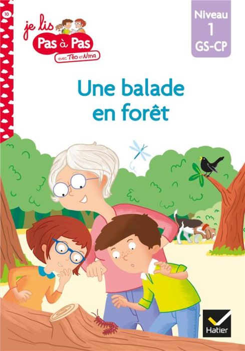 Emprunter Je lis pas à pas avec Téo et Nina Tome 10 : Une balade en forêt. Niveau 1 GS-CP livre