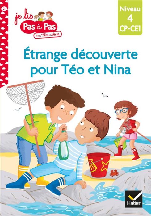 Emprunter Je lis pas à pas avec Téo et Nina Tome 21 : Etrange découverte pour Téo et Nina. Niveau 4 CP-CE1 livre