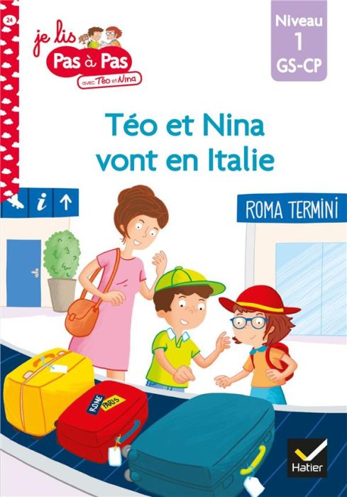 Emprunter Je lis pas à pas avec Téo et Nina Tome 24 : Téo et Nina vont en Italie. Niveau 1 GS-CP livre