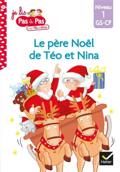 Emprunter Je lis pas à pas avec Téo et Nina Tome 34 : Le père Noël de Téo et Nina. Niveau 1 GS-CP livre