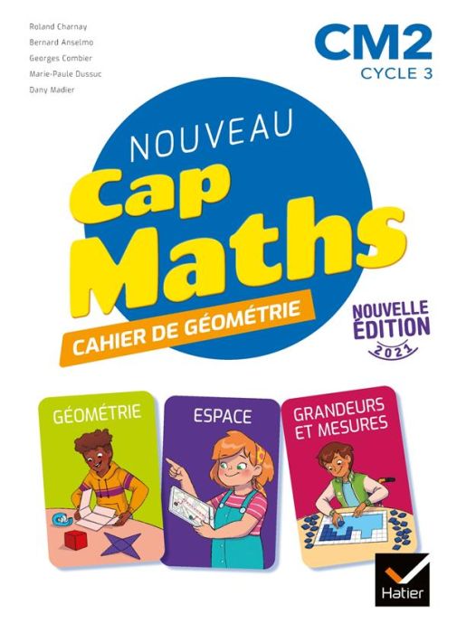 Emprunter Nouveau Cap Maths CM2 cycle 3. Cahier de Géométrie, Edition 2021 livre