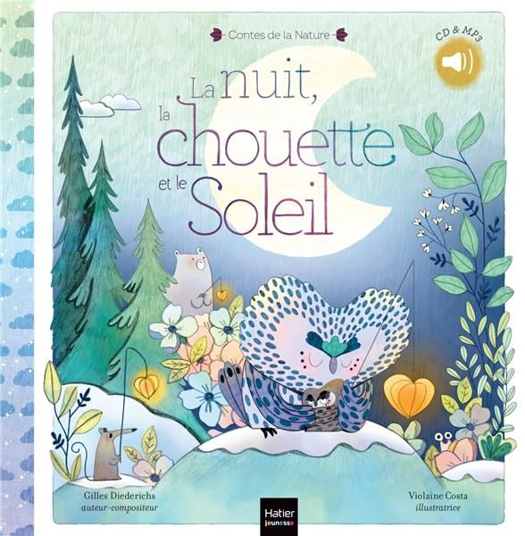 Emprunter La nuit, la chouette et le soleil. Avec 1 CD audio MP3 livre