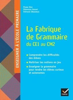 Emprunter La fabrique de grammaire du CE1 au CM2 livre