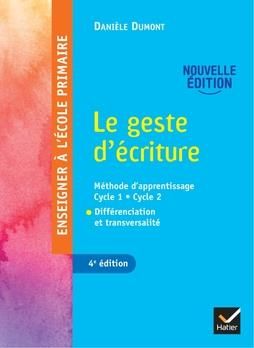 Emprunter Le geste d'écriture. Méthode d'apprentissage Cycle 1 - Cycle 2. Différentiation et transversalité, E livre