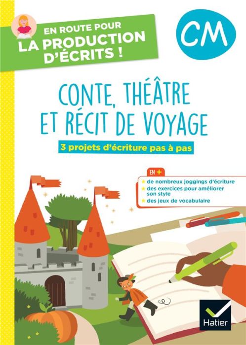 Emprunter Contes, théâtre et récits de voyage CM. 3 projets d'écriture pas à pas livre