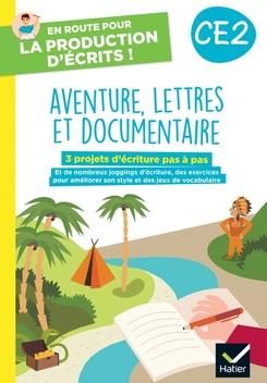 Emprunter Aventure, lettres et documentaire CE2. 3 projets d'écriture pas à pas, Edition 2023 livre