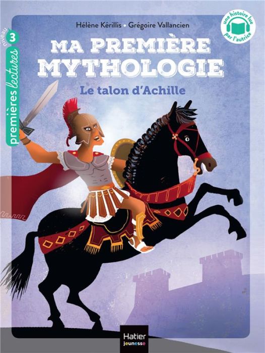 Emprunter Ma première mythologie Tome 6 : Le talon d'Achille livre