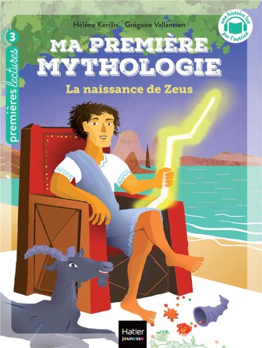 Emprunter Ma première mythologie Tome 11 : La naissance de Zeus. Niveau 3 livre