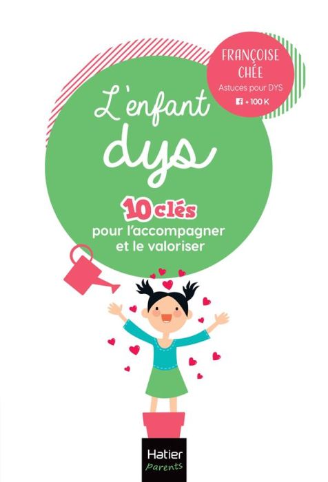 Emprunter L'enfant DYS. 10 clés pour l'accompagner et le valoriser livre