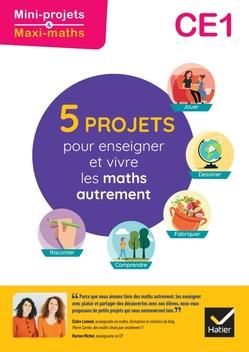 Emprunter 5 projets pour enseigner et vivre les maths autrement CE1. Edition 2023 livre