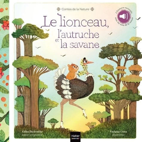 Emprunter Le lionceau, l'autruche et la savane livre