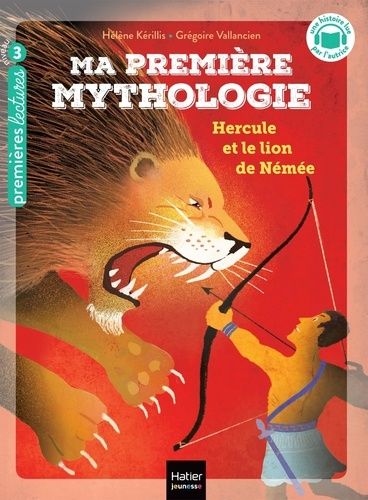 Emprunter Ma première mythologie Tome 22 : Hercule et le lion de Némée. Niveau 3 livre