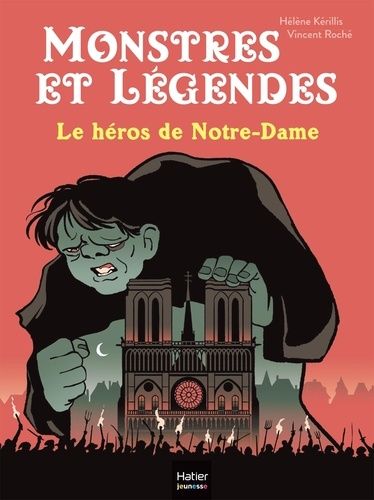 Emprunter Monstres et légendes Tome 6 : Le héros de Notre-Dame livre