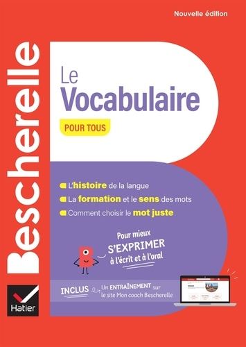 Emprunter Le vocabulaire pour tous. Pour mieux s'exprimer à l'écrit et à l'oral, Edition revue et corrigée livre