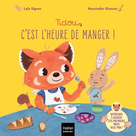 Emprunter Tidou : C'est l'heure de manger ! Apprends à signer tes premiers mots avec moi ! livre