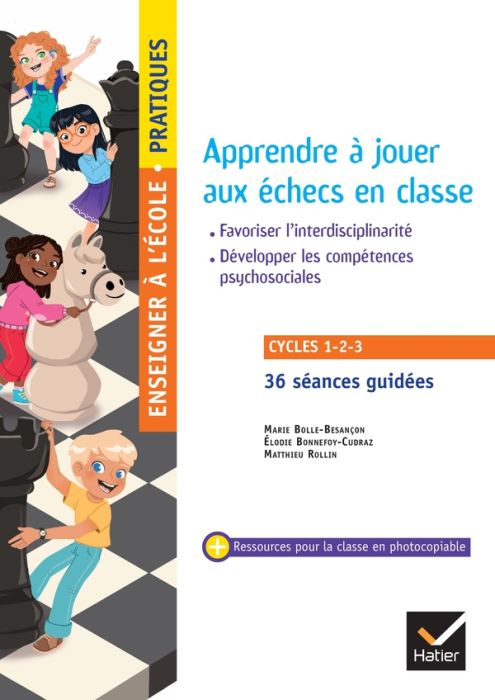 Emprunter Apprendre à jouer aux échecs en classe cycle 1-2-3. Travailler les compétences du socle commun - Dév livre