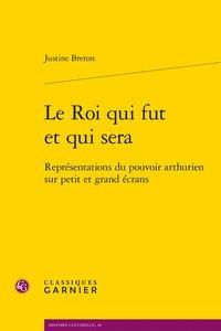 Emprunter Le roi qui fut et qui sera livre