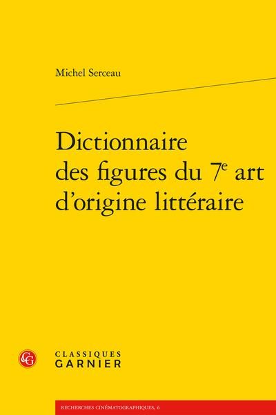 Emprunter Dictionnaire des figures du 7e art d'origine littéraire livre