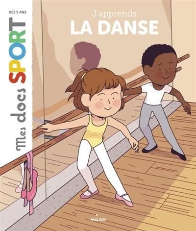 Emprunter J'apprends la danse classique livre