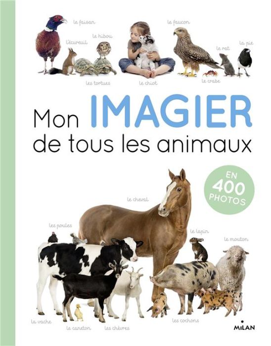 Emprunter Mon imagier de tous les animaux. En 400 photos livre