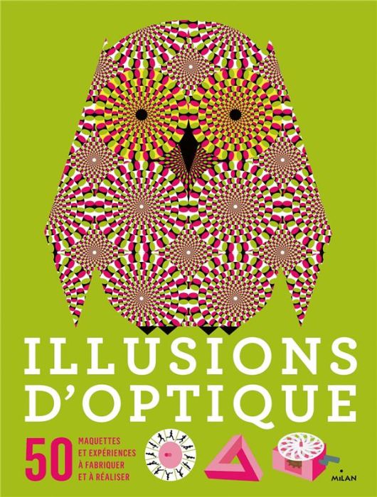 Emprunter Illusions d'optique. 50 maquettes et expériences à fabriquer et à réaliser livre