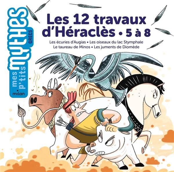 Emprunter Les 12 travaux d'Héraclès. 5 à 8, Les écuries d'Augias - Les oiseaux du lac Stymphale - Le taureau d livre