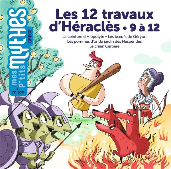 Emprunter Les 12 travaux d'Héraclès. 9 à 12, La ceinture d'Hippolyte %3B Les boeufs de Géryon %3B Les pommes d'or livre