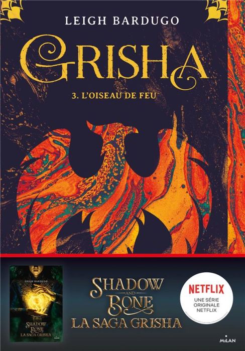 Emprunter Grisha Tome 3 : L'oiseau de feu livre