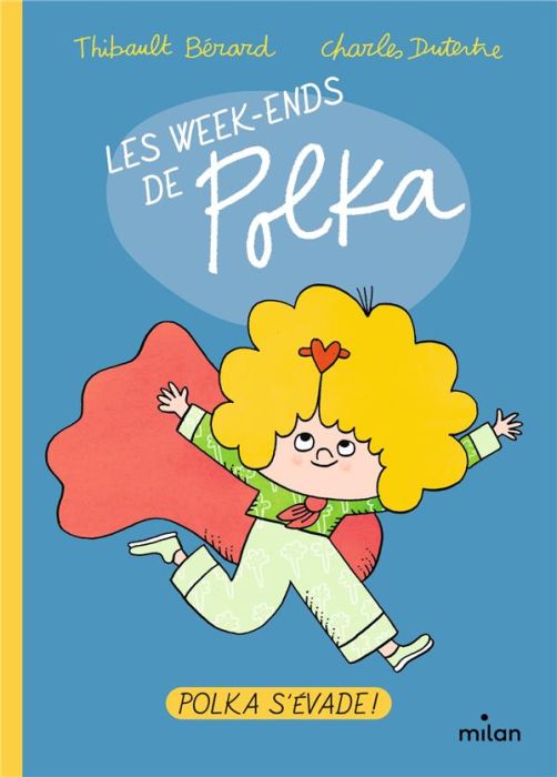 Emprunter Les week-ends de Polka : Polka s'évade livre