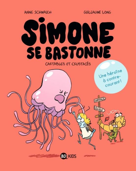 Emprunter Simone se bastonne Tome 1 : Cartables et crustacés livre