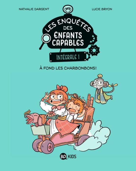 Emprunter Les enquêtes des enfants capables Intégrale 1 : A fond les charbonbons ! livre