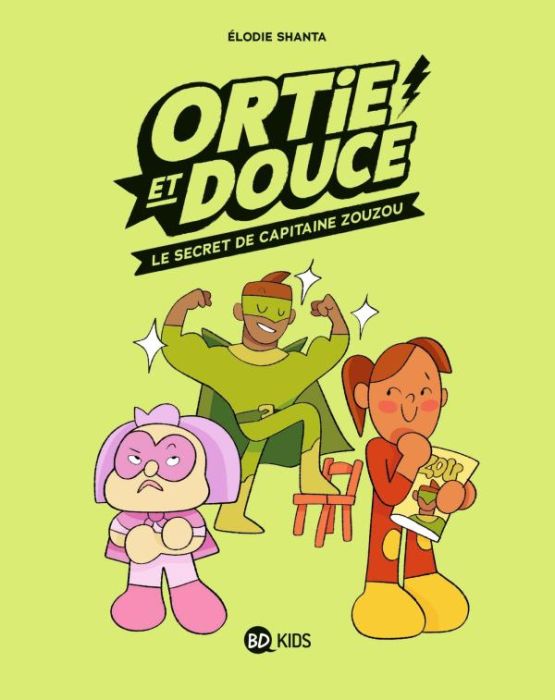 Emprunter Ortie et Douce Tome 2 : Le Secret de Capitaine Zouzou livre