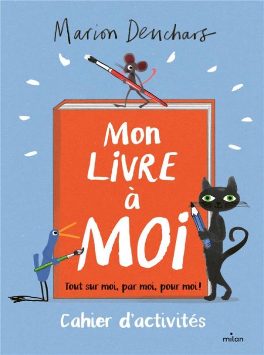 Emprunter Mon livre à moi. Tout sur moi, par moi, pour moi ! Cahier d'activités livre