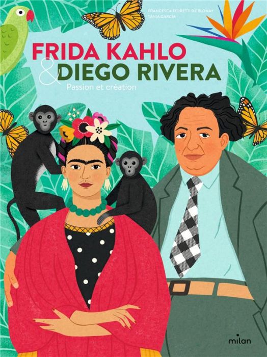 Emprunter Frida Kahlo & Diego Rivera. Passion et création livre